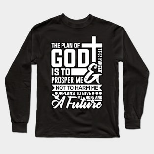 Christian Bible Verse Plans To Prosper You Jeremiah 29:11 Long Sleeve T-Shirt